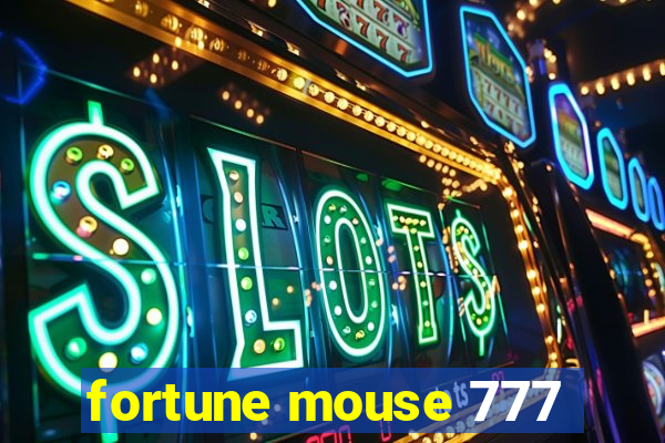 fortune mouse 777