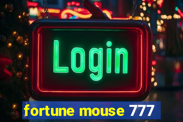 fortune mouse 777