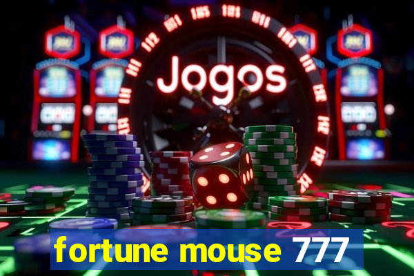 fortune mouse 777