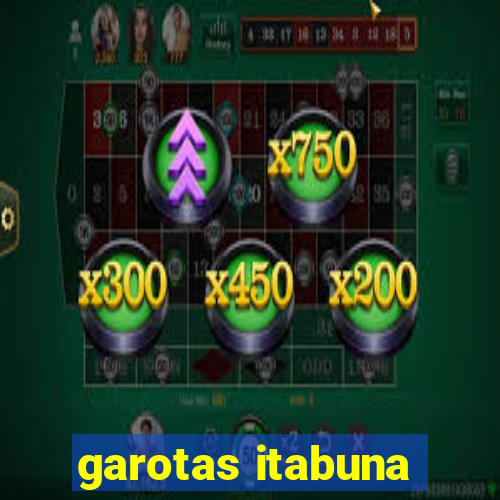 garotas itabuna