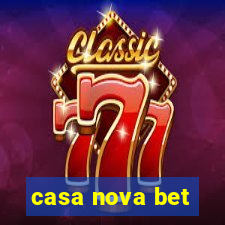 casa nova bet