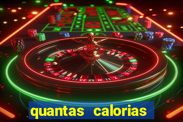 quantas calorias tem um xeque mate