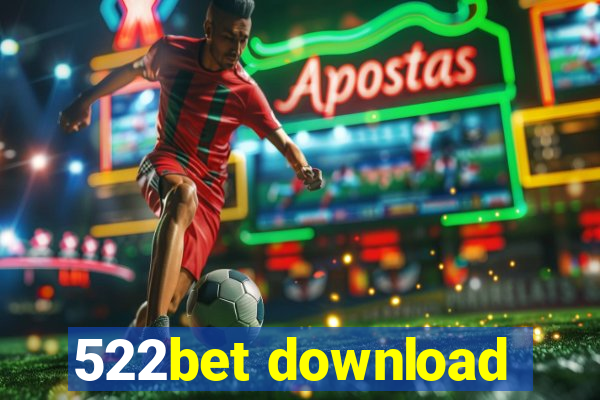 522bet download