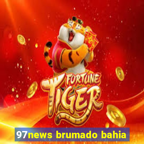 97news brumado bahia