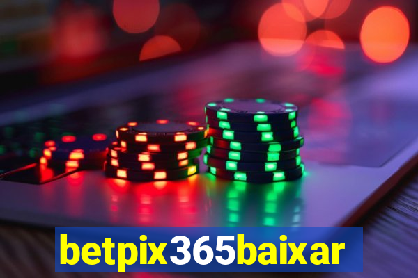 betpix365baixar