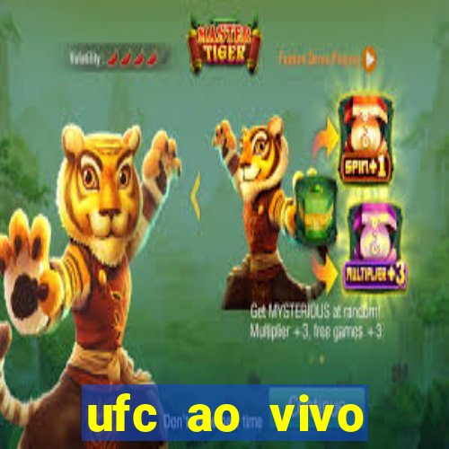 ufc ao vivo assistir online