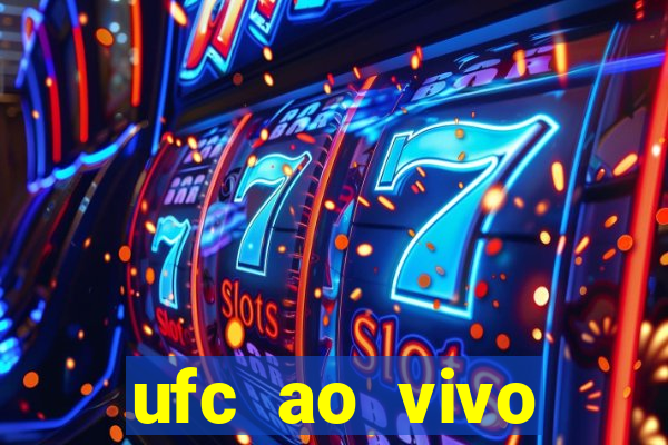 ufc ao vivo assistir online