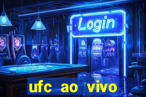 ufc ao vivo assistir online