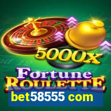 bet58555 com