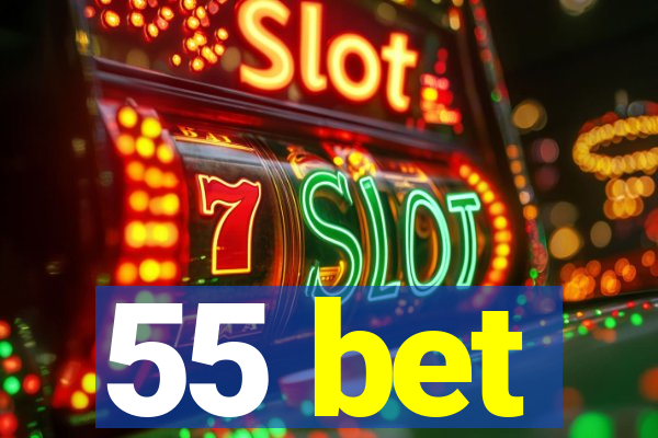 55 bet