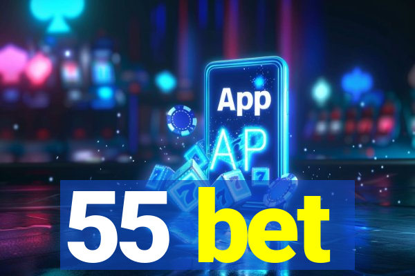 55 bet