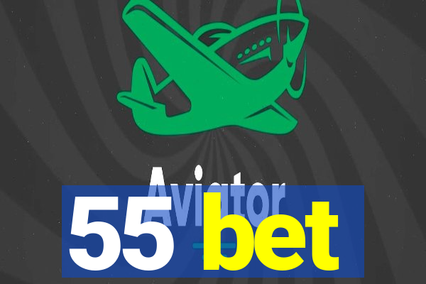 55 bet