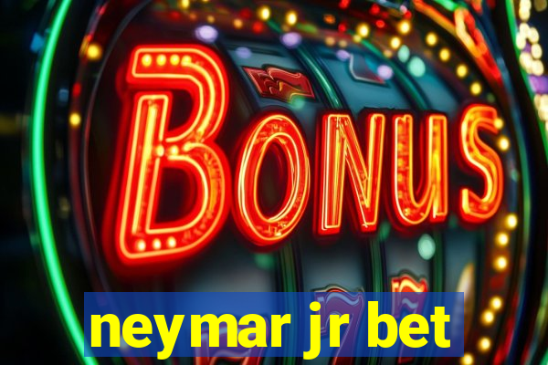 neymar jr bet