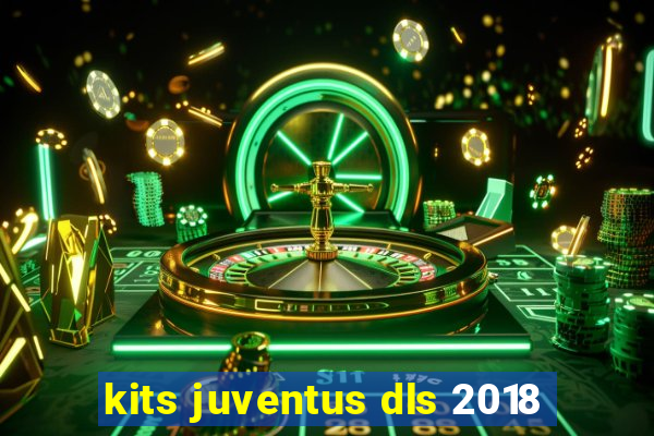 kits juventus dls 2018