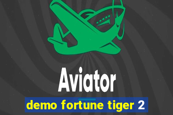 demo fortune tiger 2