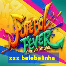 xxx belebelinha