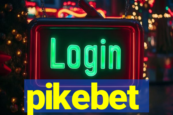 pikebet