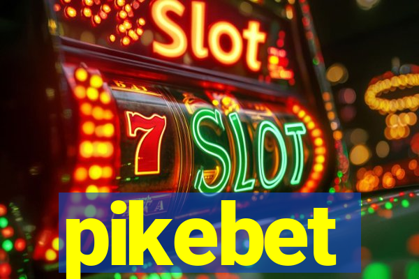 pikebet