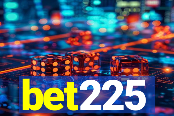 bet225