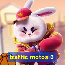 traffic motos 3