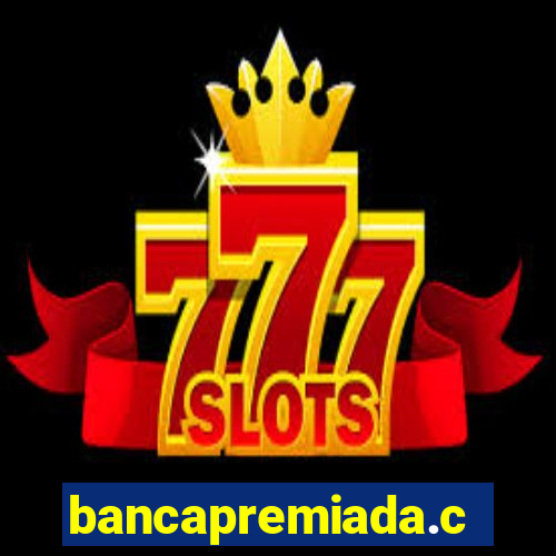 bancapremiada.com