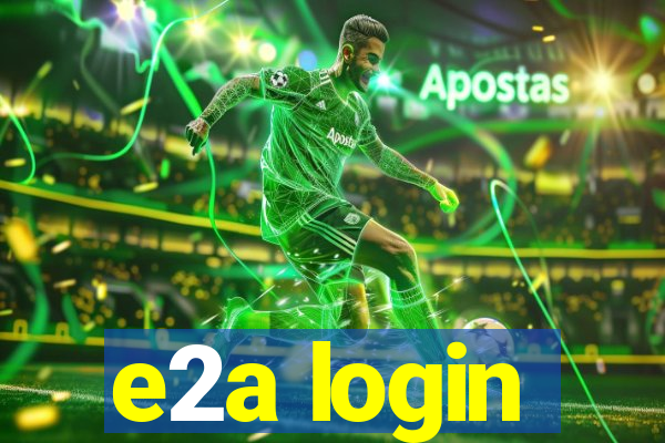 e2a login