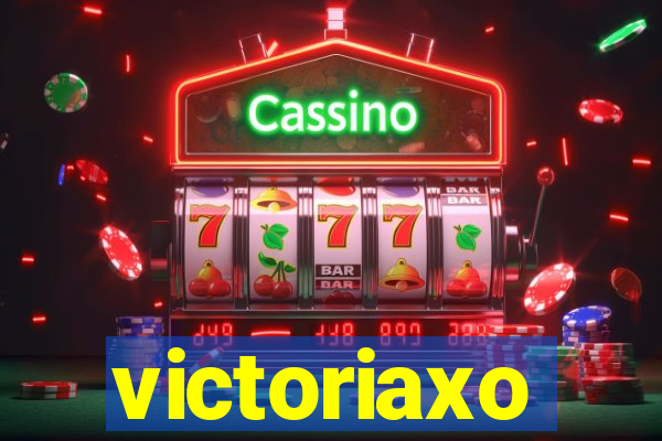 victoriaxo