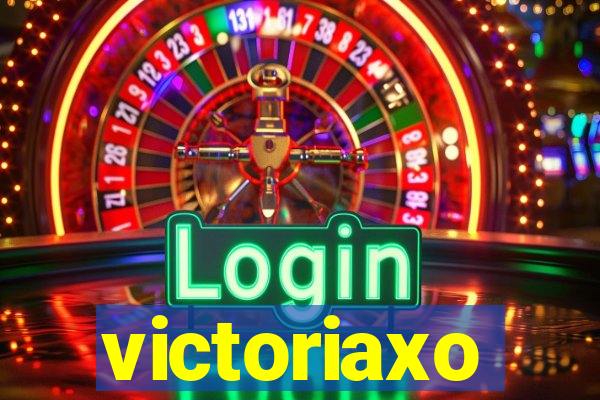 victoriaxo