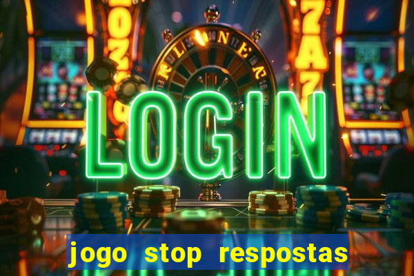 jogo stop respostas de a a z