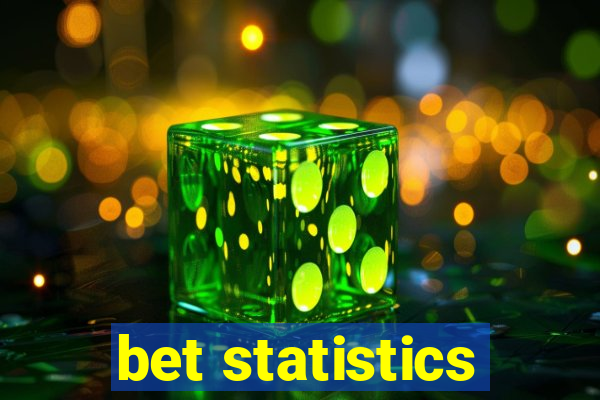 bet statistics