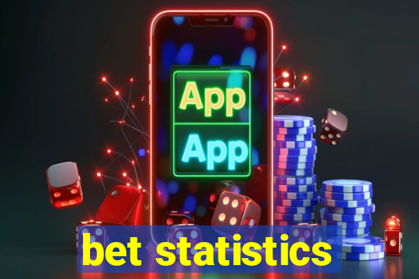 bet statistics