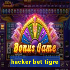 hacker bet tigre