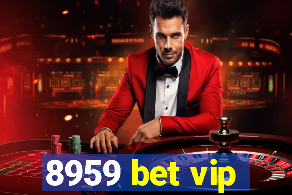 8959 bet vip