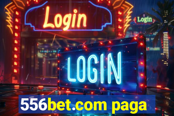 556bet.com paga