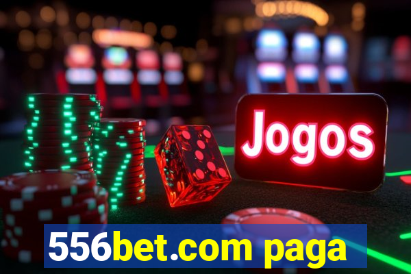 556bet.com paga