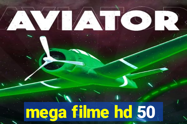 mega filme hd 50