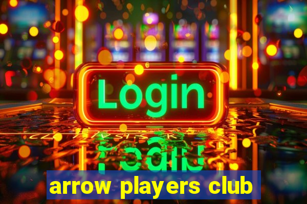 arrow players club