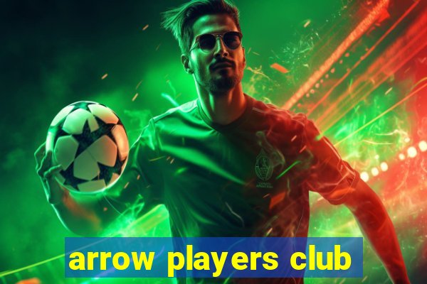 arrow players club