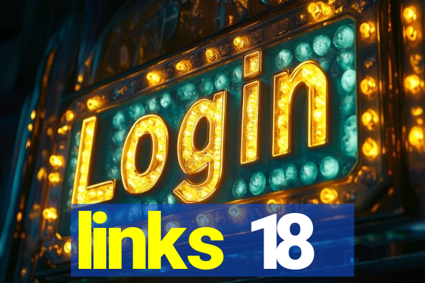 links 18