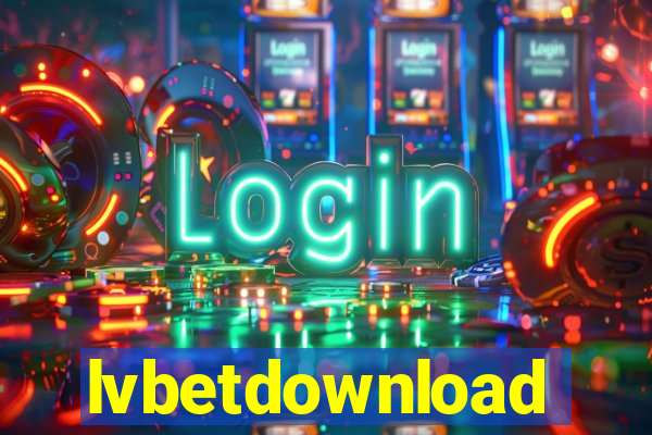 lvbetdownload