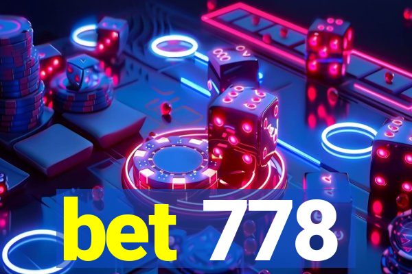 bet 778