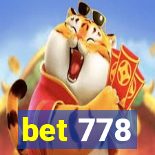 bet 778