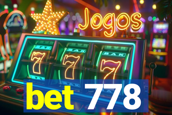 bet 778