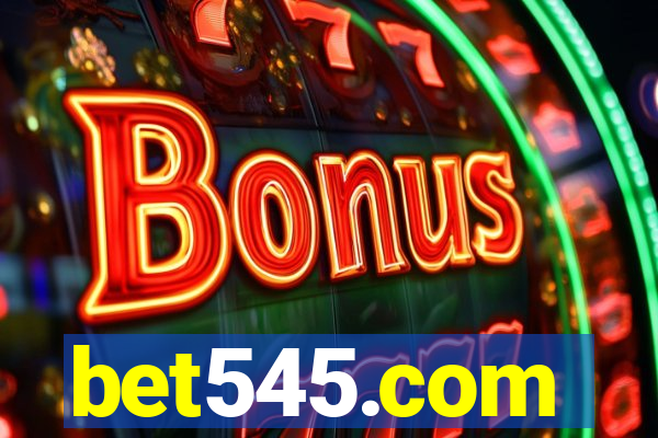 bet545.com