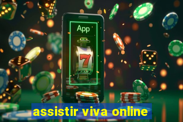 assistir viva online