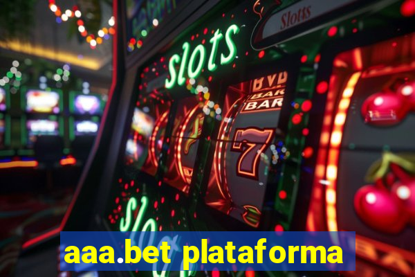 aaa.bet plataforma