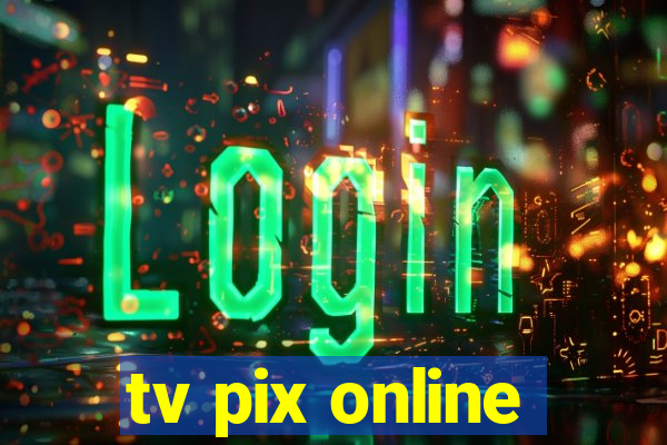 tv pix online