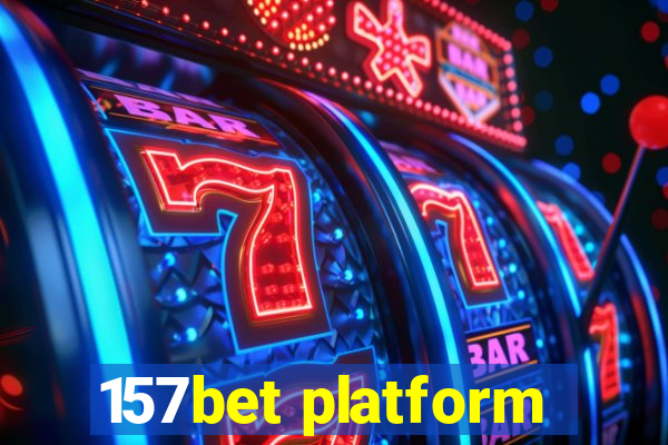 157bet platform