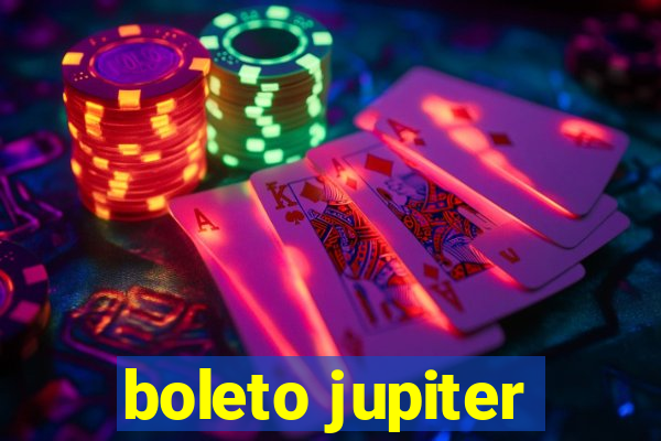 boleto jupiter