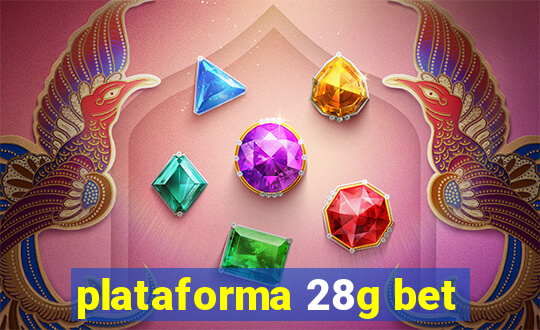 plataforma 28g bet